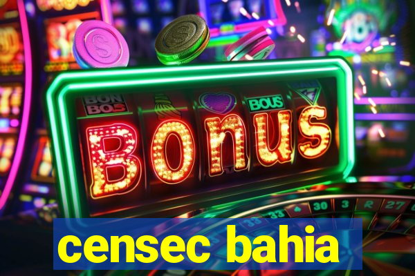 censec bahia